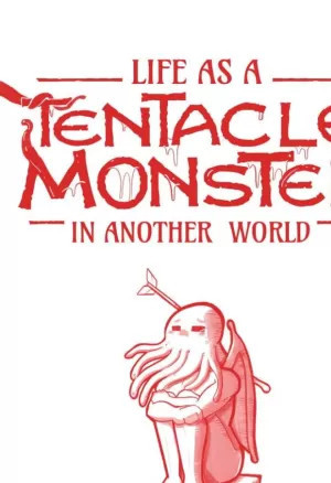 Жизнь монстра с тентаклями в другом мире