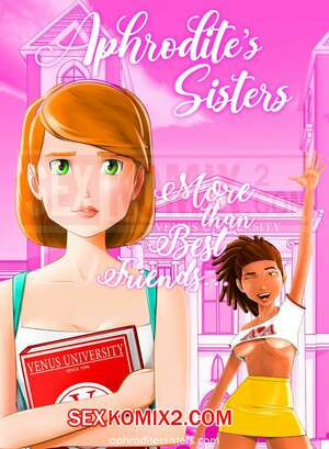 Больше, чем лучшие друзья. More Than Best Friends. Aphrodite Sisters