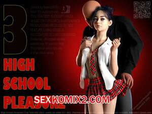 Удовольствие от старшей школы. Часть 3. High School Pleasure. SedesDiS.