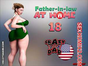 Свекр дома. Часть 18. Father In Law At Home. CrazyDad3D