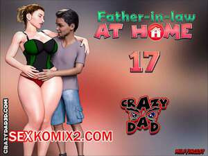 Свекр дома. Часть 17. Father In Law At Home. CrazyDad3D