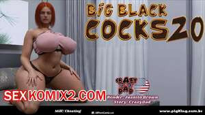 Большой черный член. Часть 20. Big Black Cocks. CrazyDad3D