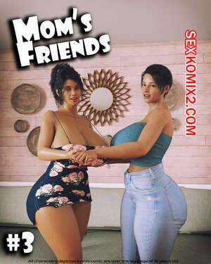 Подруга мамы. Часть 3. Moms Friend. Daval3D