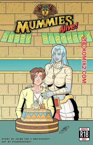 Мамочка живая. С днем рождения. Mummies Alive. Happy Birthday. RuinCounty