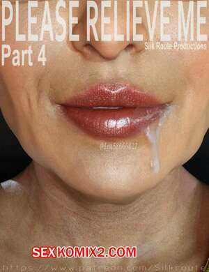 Прошу, помоги мне расслабиться. Часть 4. Please Relieve Me. Silk Route, Ira Raman