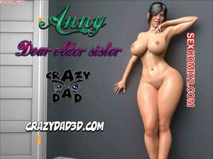 Дорогая старшая сестра. Часть 3. Dear Older Sister. CrazyDad 3D