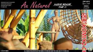 Нагишом. Нудистский курорт. Часть 21. Au Naturel. Pegasus Smith.