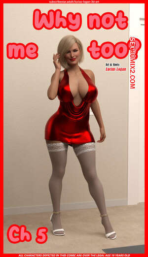 Почему не я тоже. Часть 5. Why Not Me Too. Lucius Logan