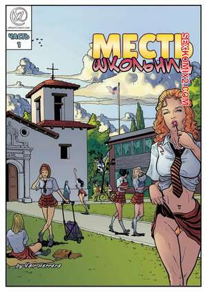 Месть школьниц. Часть 1. Schoolgirls Revenge. Yair Herrera.