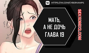 Не дочь, а мать. Часть 19 и 20 и 21. ttanimmalgo eomeonim