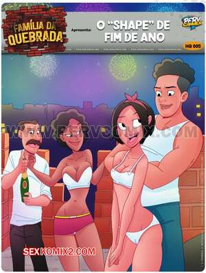 Семейка из трущоб. Часть 5. Familia da quebrada. PervComix