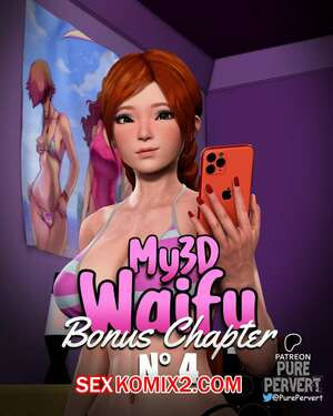 Моя 3D Вайфу. Часть 4 и 5 и 6. My 3D Waifu. Purepervert.