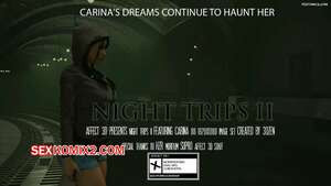 Night Trips. Chapter 2. 3DZen